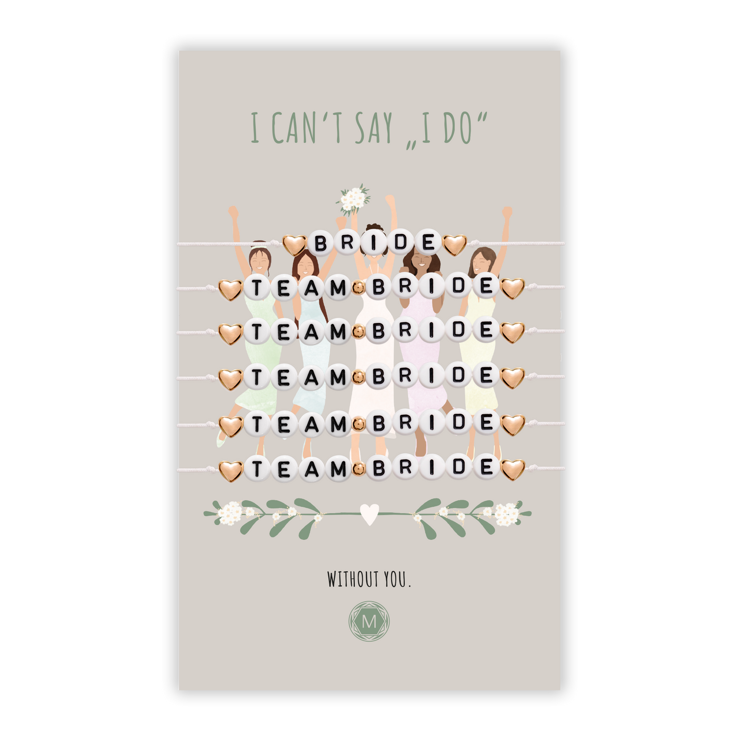 I CAN'T SAY I DO 6x Bracelet Set