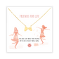 FRIENDS FOR LIFE Necklace