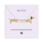 DOG KISSES Necklace